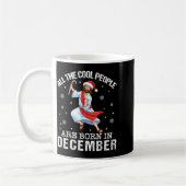Cool People Are Born In December Christian Christm Kaffeetasse (Links)