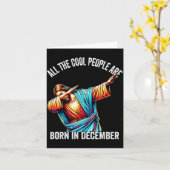 Cool People Are Born In December Christian Christm Karte (Gelbe Blume)
