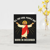 Cool People Are Born In December Christian Christm Karte (Gelbe Blume)