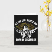 Cool People Are Born In December Christian Christm Karte (Gelbe Blume)