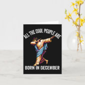 Cool People Are Born In December Christian Christm Karte (Gelbe Blume)