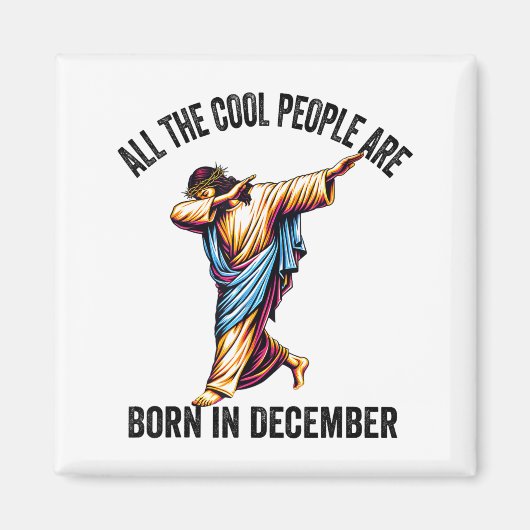 Cool People Are Born In December Christian Christm Magnet (Vorne)