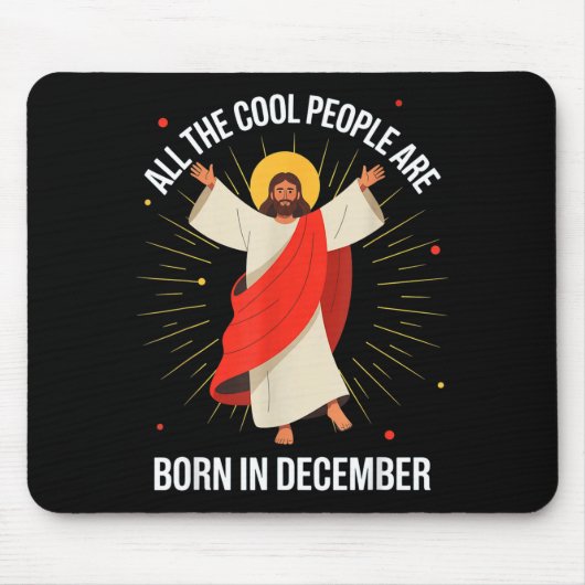 Cool People Are Born In December Christian Christm Mousepad (Vorne)