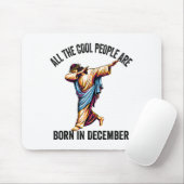 Cool People Are Born In December Christian Christm Mousepad (Mit Mouse)