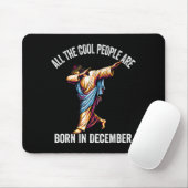 Cool People Are Born In December Christian Christm Mousepad (Mit Mouse)