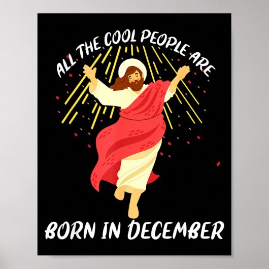 Cool People Are Born In December Christian Christm Poster (Vorne)
