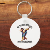 Cool People Are Born In December Christian Christm Schlüsselanhänger (Vorderseite)