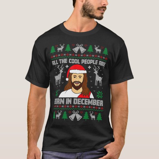 Cool People Are Born In December Christian Christm T-Shirt (Vorderseite)