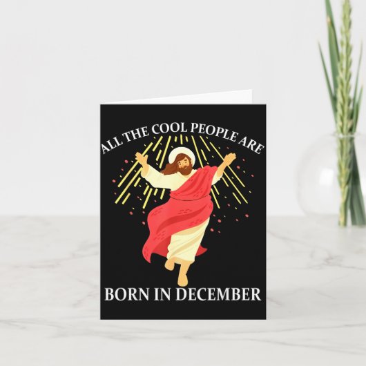 Cool People Are Born In December Christian Funny J Karte (Vorderseite)