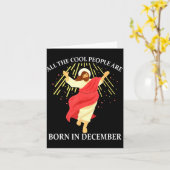 Cool People Are Born In December Christian Funny J Karte (Gelbe Blume)