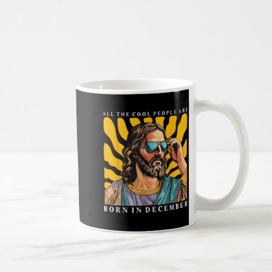 Cool People Are Born In December Christian Jesus C Kaffeetasse (Rechts)