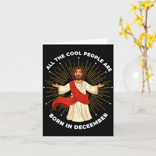 Cool People Are Born In December Christian Jesus C Karte (Gelbe Blume)