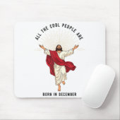 Cool People Are Born In December Christian Jesus C Mousepad (Mit Mouse)