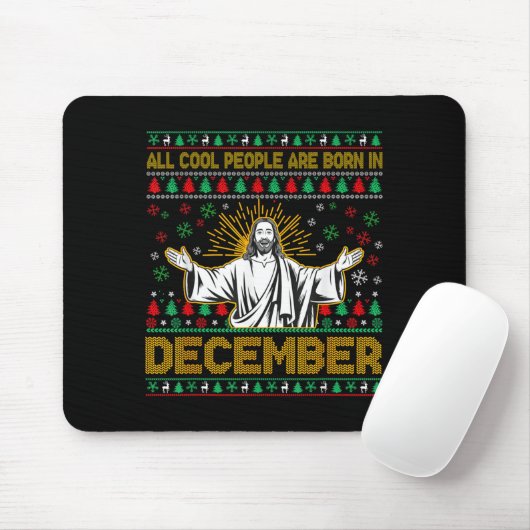 Cool People Are Born In December Christian Jesus C Mousepad (Mit Mouse)
