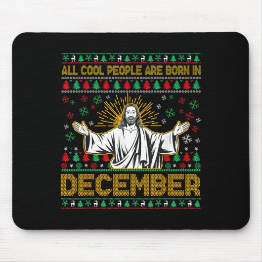 Cool People Are Born In December Christian Jesus C Mousepad (Vorne)