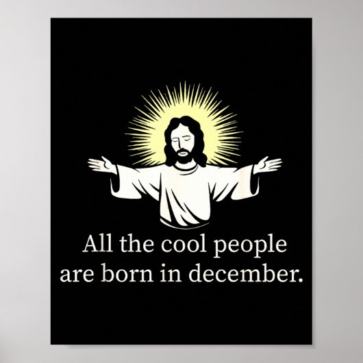 Cool People Are Born In December Christian Jesus C Poster (Vorne)
