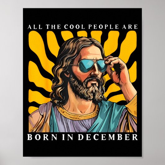 Cool People Are Born In December Christian Jesus C Poster (Vorne)