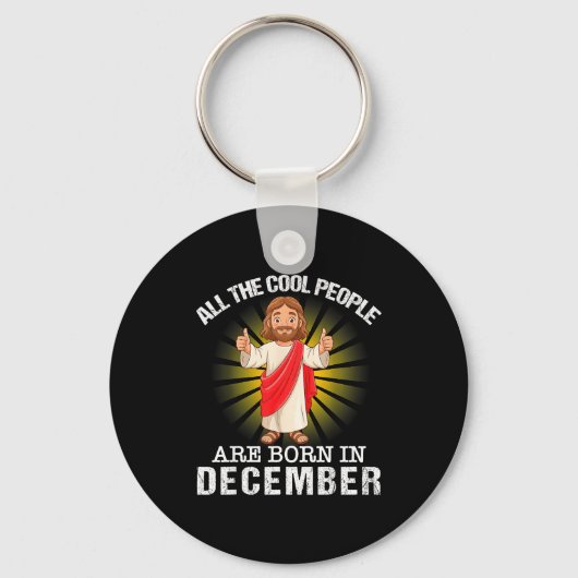 Cool People Are Born In December Christian Jesus C Schlüsselanhänger (Vorderseite)