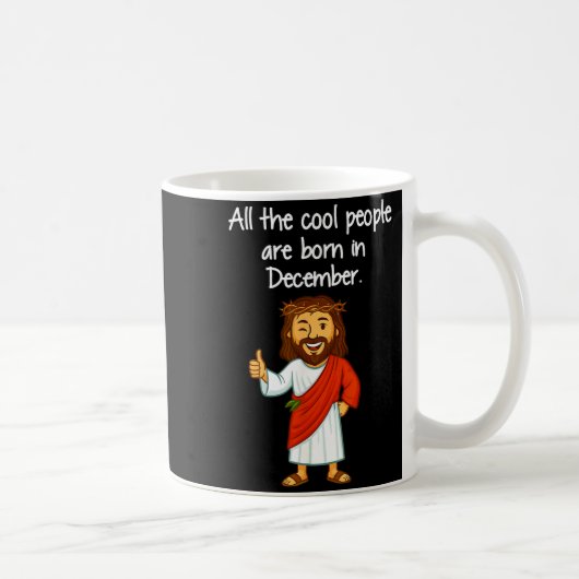 Cool People Are Born In December Christian Xmas Bi Kaffeetasse (Rechts)