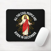 Cool People Are Born In December Christmas Christi Mousepad (Mit Mouse)