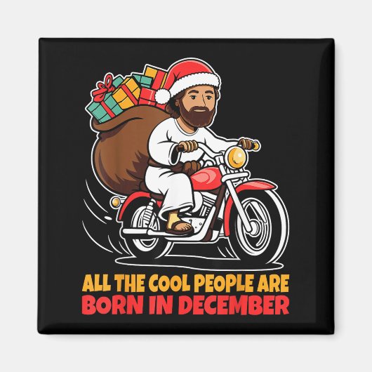 Cool People Are Born In December Jesus Christmas C Magnet (Vorne)