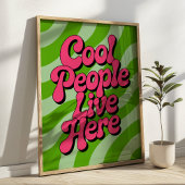 "Cool People Live Here" Groovy Typography Retro Poster