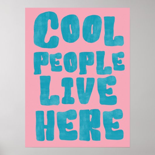 Cool People Live Here Poster (Vorne)