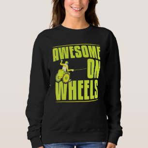 Cool Phantastisch auf Rädern Paralympics Power Bet Sweatshirt