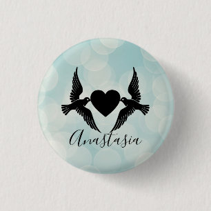 Cool, Phantastisch, Blaue Vögel mit Herzblut Button