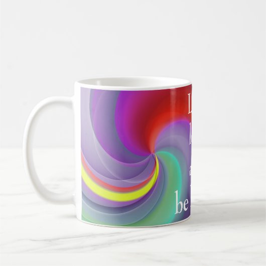 Cool, Phantastisch, Regenbogen mit einem Zitat Kaffeetasse (Links)