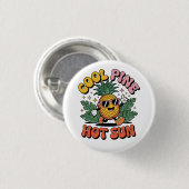 Cool Pine Hot Sun Retro Pineapple Summer Vibes Button (Vorne & Hinten)