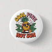 Cool Pine Hot Sun Retro Pineapple Summer Vibes Button (Vorderseite)