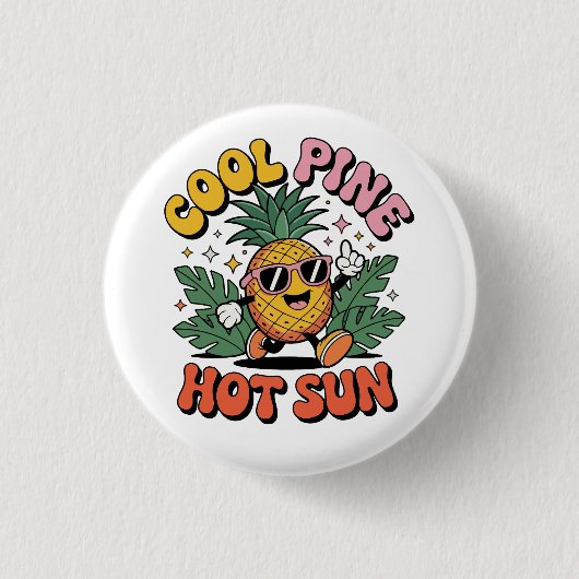 Cool Pine Hot Sun Retro Pineapple Summer Vibes Button (Vorderseite)