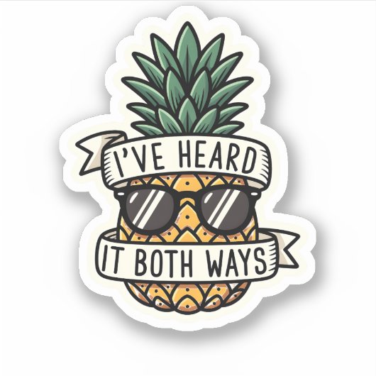 Cool Pineapple Sunglasses Heard It Both Ways Funny Aufkleber (Vorderseite)