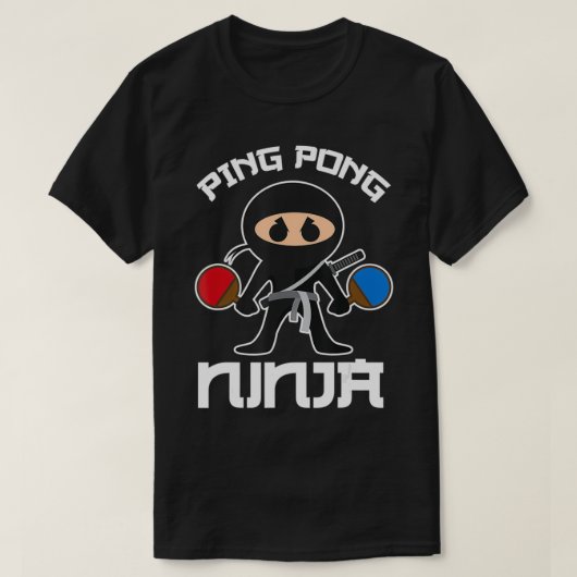 Cool Ping Pong Ninja For Table Tennis Players  T-Shirt (Design vorne)