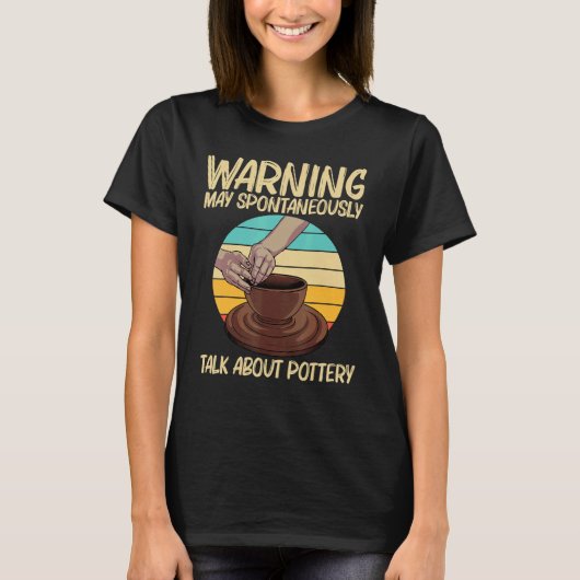 Cool Pottery For Men Women Pottery Ceramic Pot T-Shirt (Vorderseite)