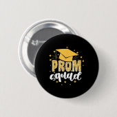 Cool Prom Squad 2025 Prom Graduation Party Matchin Button (Vorne & Hinten)
