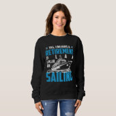 Cool RETIREMENT plan SAILING Sweatshirt (Vorne ganz)