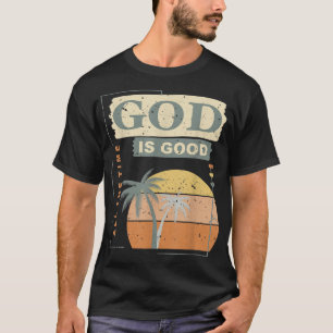 Cool Retro Christliches Sprichwort Gott ist gut al T-Shirt