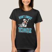 Cool Retro Don't Sweat The Technique HIPHOP Rapper T-Shirt (Vorderseite)