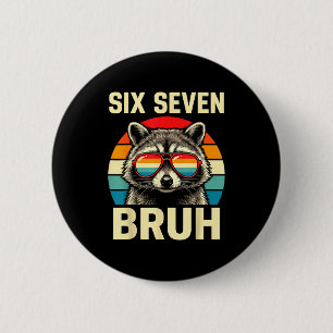 Cool Retro Sechs Sieben Bruh Waschbär Sungles Meme Button