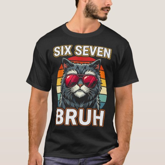 Cool Retro Six Seven Bruh Cat Sungles Meme 67 T-Shirt (Vorderseite)