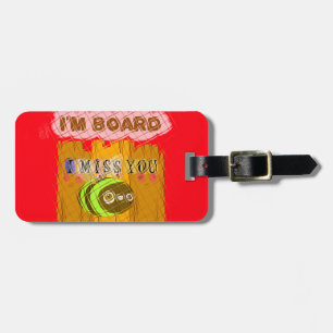 Cool Romantischer Witz I Miss You Ich bin gelangwe Gepäckanhänger