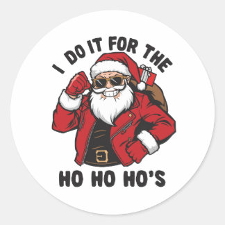 Cool Santa I Do It For The Ho Ho Hos  Runder Aufkleber