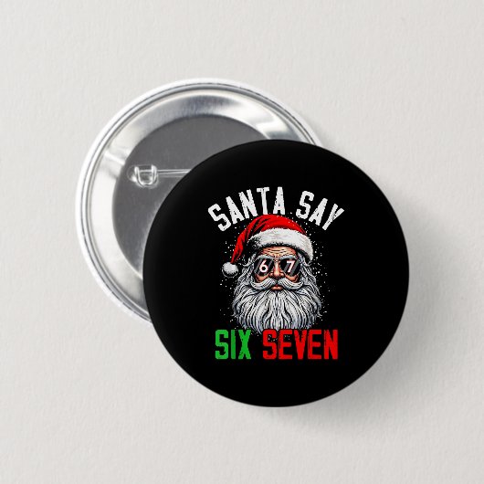 Cool Santa Says Six Seven Funny Christmas 67 Meme  Button (Vorne & Hinten)