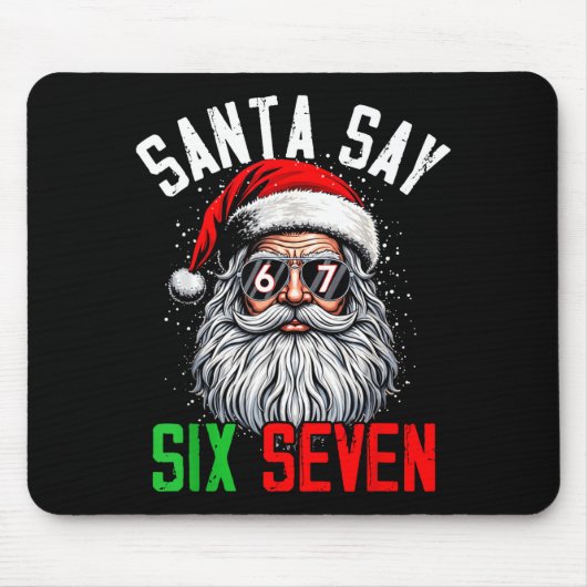 Cool Santa Says Six Seven Funny Christmas 67 Meme  Mousepad (Vorne)