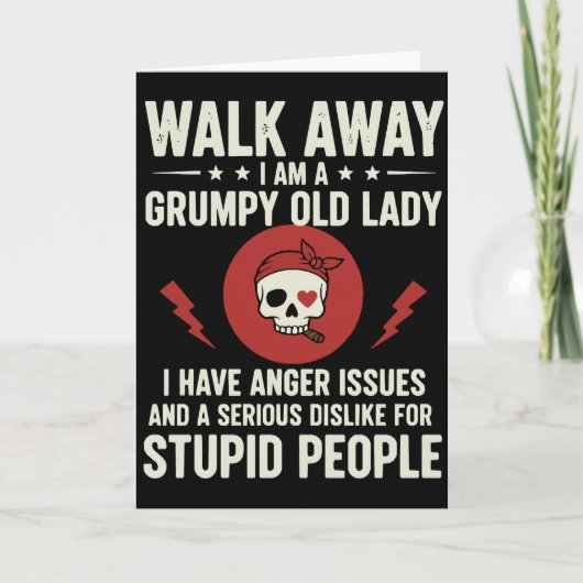 Cool Sarcastic Quote Walk Away I Am A Grumpy Old Karte (Vorderseite)