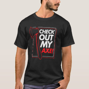 Cool Saying For Axe Throwing T-Shirt