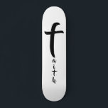 Cool Schwarz/Weiß Skateboard<br><div class="desc">Feith ,  Schwarz und Weiß Modern Simple Typografy skateboard . Trendy,  zeitgenössisch,  einzigartig.</div>