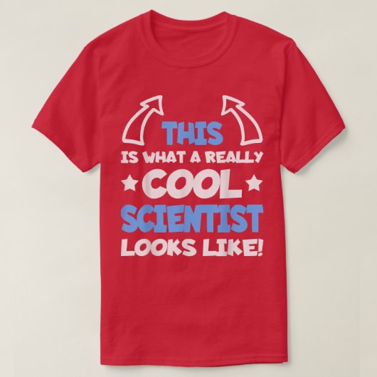 Cool Scientist Funny Sprichwort Scientists Stu T-Shirt (Design vorne)